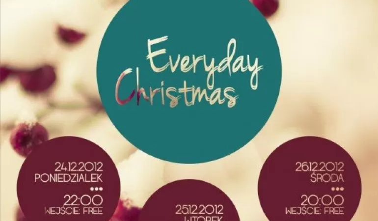 Everyday Christmas @ 24/25/26.12.2012 Fenix, Pszczyna