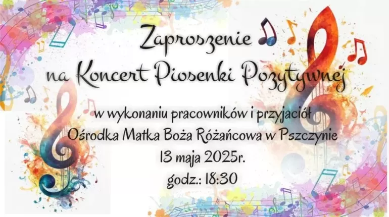 Koncert Piosenki Pozytywnej na rzecz Ośrodka Matka Boża Różańcowa w Pszczynie