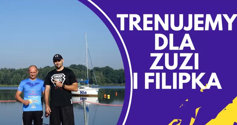trenujemy dla zuzi i filipka
