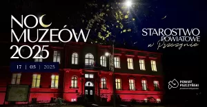 Noc Muzeów w budynku Starostwa Powiatowego