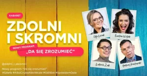 Zdolni i Skromni - nowy program "Da się zrozumieć"