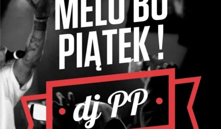 Melo bo piątek ! - Fenix