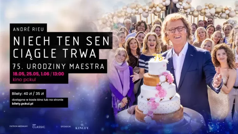 Jubileuszowy koncert z okazji 75. urodzin Maestra - André Rieu na ekranie pckulu!