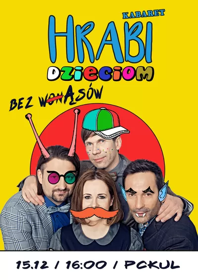 Kabaret Hrabi Dzieciom: "Bez wąsów"